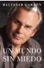 MUNDO SIN MIEDO, UN | 9788401379208 | GARZON REAL, BALTASAR | Galatea Llibres | Librería online de Reus, Tarragona | Comprar libros en catalán y castellano online