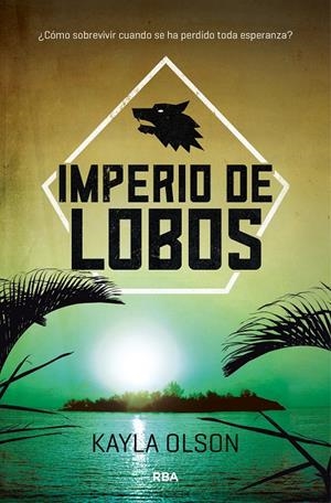 IMPERIO DE LOBOS | 9788427212510 | OLSON, KAYLA | Galatea Llibres | Librería online de Reus, Tarragona | Comprar libros en catalán y castellano online
