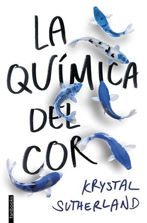 LA QUíMICA DEL COR | 9788416716609 | SUTHERLAND, KRYSTAL | Galatea Llibres | Llibreria online de Reus, Tarragona | Comprar llibres en català i castellà online