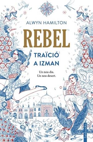 REBEL 2. TRAÏCIÓ A IZMAN | 9788416716593 | HAMILTON, ALWYN | Galatea Llibres | Librería online de Reus, Tarragona | Comprar libros en catalán y castellano online