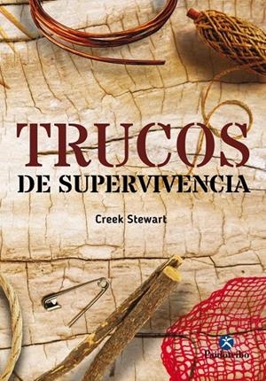 TRUCOS DE SUPERVIVENCIA | 9788499106939 | STEWART, CREEK | Galatea Llibres | Librería online de Reus, Tarragona | Comprar libros en catalán y castellano online