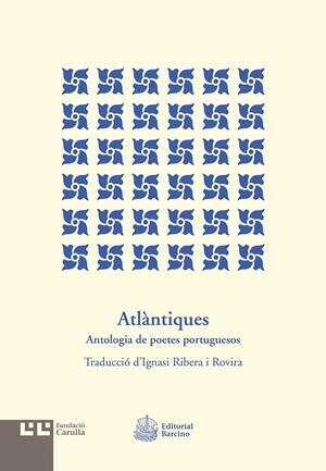 ATLANTIQUES. ANTOLOGIA DE POETES PORTUGUESOS | 9788472268166 | VV.AA. | Galatea Llibres | Llibreria online de Reus, Tarragona | Comprar llibres en català i castellà online