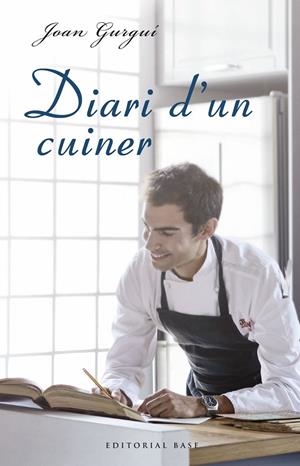 DIARI D'UN CUINER | 9788417183059 | GURGUÍ, JOAN | Galatea Llibres | Librería online de Reus, Tarragona | Comprar libros en catalán y castellano online