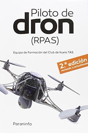 PILOTO DE DRON (RPAS) 2.ª  EDICIóN | 9788428338738 | VIRUÉS ORTEGA, DAVID/GARCÍA-CABAÑAS BUENO, JOSE ANTONIO/VERGARA MERINO, RAQUEL/BERNARDO SANZ, SERGIO | Galatea Llibres | Librería online de Reus, Tarragona | Comprar libros en catalán y castellano online