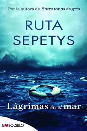 LáGRIMAS EN EL MAR | 9788416087570 | SEPETYS, RUTA | Galatea Llibres | Llibreria online de Reus, Tarragona | Comprar llibres en català i castellà online