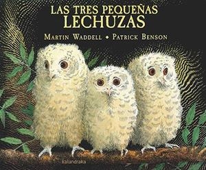 LAS TRES PEQUEñAS LECHUZAS | 9788484643180 | WADDELL, MARTIN | Galatea Llibres | Librería online de Reus, Tarragona | Comprar libros en catalán y castellano online