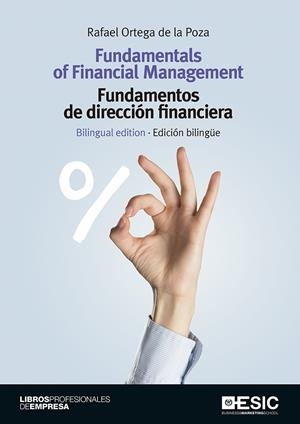 FUNDAMENTALS OF FINANCIAL MANAGEMENT (ESP-ING) | 9788417129255 | ORTEGA DE LA POZA, RAFAEL | Galatea Llibres | Llibreria online de Reus, Tarragona | Comprar llibres en català i castellà online