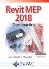 REVIT MEP 2018. CURSO PRACTICO | 9788499647142 | DE LA PEÑA, LUIS CARLOS | Galatea Llibres | Librería online de Reus, Tarragona | Comprar libros en catalán y castellano online