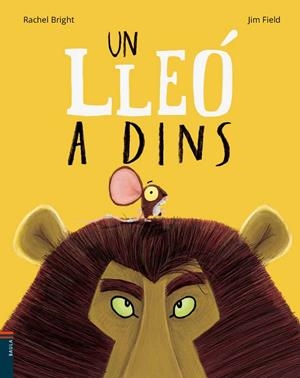 UN LLEó A DINS | 9788447935482 | BRIGHT, RACHEL | Galatea Llibres | Librería online de Reus, Tarragona | Comprar libros en catalán y castellano online
