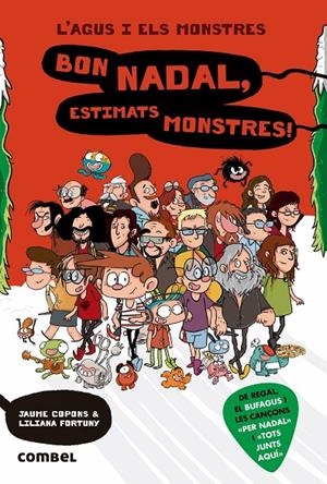 BON NADAL, ESTIMATS MONSTRES! (L'AGUS I ELS MONSTRES, 9) | 9788491012900 | COPONS, JAUME; FORTUNY, LILIANA | Galatea Llibres | Llibreria online de Reus, Tarragona | Comprar llibres en català i castellà online