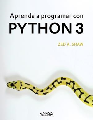 APRENDA A PROGRAMAR CON PYTHON 3 | 9788441539419 | SHAW, ZED | Galatea Llibres | Llibreria online de Reus, Tarragona | Comprar llibres en català i castellà online