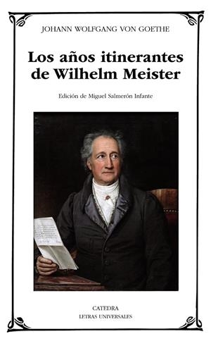 LOS AñOS ITINERANTES DE WILHELM MEISTER | 9788437637402 | GOETHE, JOHANN WOLFGANG VON | Galatea Llibres | Llibreria online de Reus, Tarragona | Comprar llibres en català i castellà online