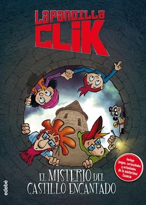 LA PANDILLA CLICK. EL MISTERIO DEL CASTILLO ENCANTADO  | 9788468334929 | Galatea Llibres | Librería online de Reus, Tarragona | Comprar libros en catalán y castellano online