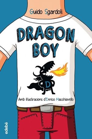 DRAGON BOY | 9788468331409 | SGARDOLI, GUIDO | Galatea Llibres | Librería online de Reus, Tarragona | Comprar libros en catalán y castellano online