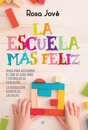 LA ESCUELA MáS FELIZ | 9788491641339 | JOVé, ROSA | Galatea Llibres | Librería online de Reus, Tarragona | Comprar libros en catalán y castellano online
