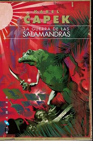 LA GUERRA DE LAS SALAMANDRAS  | 9788416035823 | CAPEK, KAREL  | Galatea Llibres | Llibreria online de Reus, Tarragona | Comprar llibres en català i castellà online