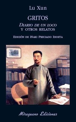 GRITOS. DIARIO DE UN LOCO Y OTROS RELATOS | 9788478134649 | XUN, LU | Galatea Llibres | Librería online de Reus, Tarragona | Comprar libros en catalán y castellano online