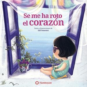 SE ME HA ROTO EL CORAZóN | 9788494717338 | YEMENICI, ELIF | Galatea Llibres | Librería online de Reus, Tarragona | Comprar libros en catalán y castellano online