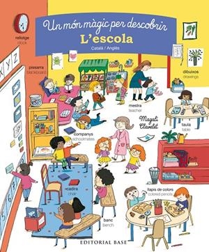 UN MóN MàGIC PER DESCOBRIR. L'ESCOLA. CATALà/ANGLèS | 9788416587858 | CLAVELET, MAGALI | Galatea Llibres | Llibreria online de Reus, Tarragona | Comprar llibres en català i castellà online