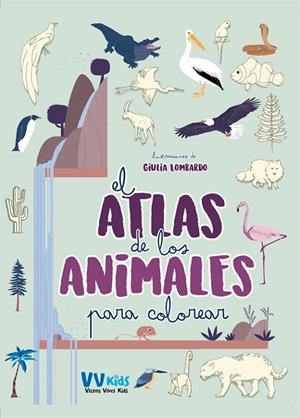ATLAS DE LOS ANIMALES PARA COLOREAR | 9788468243733 | LOMBARDO, GIULIA | Galatea Llibres | Librería online de Reus, Tarragona | Comprar libros en catalán y castellano online