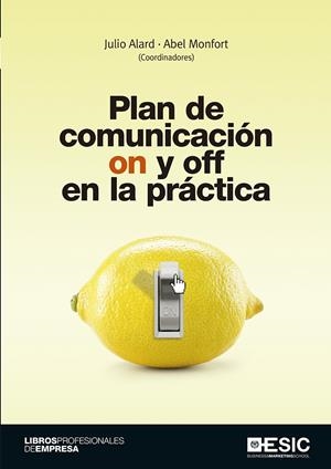 PLAN DE COMUNICACIóN ON Y OFF EN LA PRáCTICA | 9788417129293 | ALARD, JULIO | Galatea Llibres | Llibreria online de Reus, Tarragona | Comprar llibres en català i castellà online