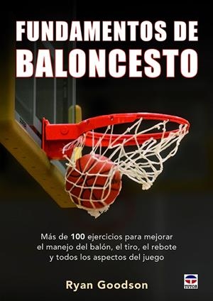 FUNDAMENTOS DEL BALONCESTO | 9788416676392 | GOODSON, RYAN | Galatea Llibres | Llibreria online de Reus, Tarragona | Comprar llibres en català i castellà online