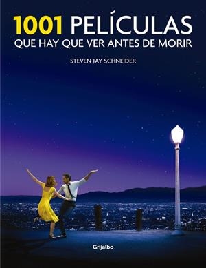 1001 PELíCULAS QUE HAY QUE VER ANTES DE MORIR | 9788416449378 | SCHNEIDER, STEVEN JAY | Galatea Llibres | Librería online de Reus, Tarragona | Comprar libros en catalán y castellano online