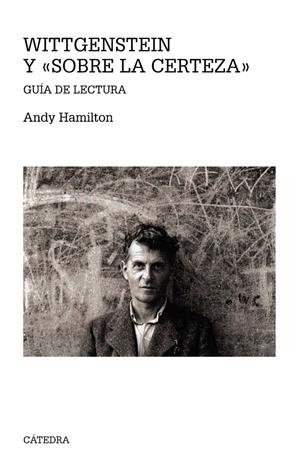 WITTGENSTEIN Y "SOBRE LA CERTEZA" | 9788437637419 | HAMILTON, ANDY | Galatea Llibres | Llibreria online de Reus, Tarragona | Comprar llibres en català i castellà online