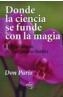 DONDE LA CIENCIA SE FUNDE CON LA MAGIA | 9788495590541 | PARIS, DON | Galatea Llibres | Librería online de Reus, Tarragona | Comprar libros en catalán y castellano online