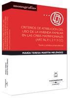 CRITERIOS DE ATRIBUCIUON DEL USO DE LA VIVIENDA FAMILIAR EN | 9788447023059 | MARTIN MELENDEZ, MARIA MAGDALENA | Galatea Llibres | Llibreria online de Reus, Tarragona | Comprar llibres en català i castellà online