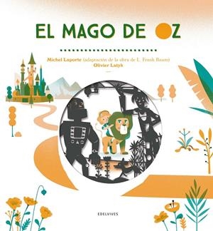 EL MAGO DE OZ | 9788414010587 | BAUM, FRANK / MICHEL LAPORTE | Galatea Llibres | Llibreria online de Reus, Tarragona | Comprar llibres en català i castellà online