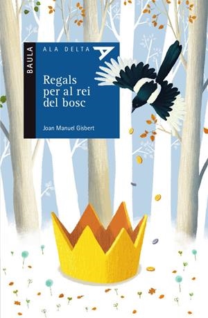 REGALS PER AL REI DEL BOSC | 9788447935413 | GISBERT PONSOLE, JOAN MANUEL | Galatea Llibres | Librería online de Reus, Tarragona | Comprar libros en catalán y castellano online