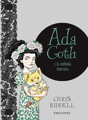 ADA GOTH Y LA SINFONíA SINIESTRA | 9788414010648 | RIDDELL, CHRIS | Galatea Llibres | Librería online de Reus, Tarragona | Comprar libros en catalán y castellano online