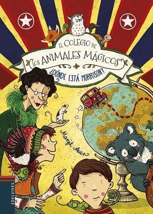 ¿DÓNDE ESTÁ MORRISON? EL COLEGIO DE LOS ANIMALES MAGICOS 7 | 9788414010877 | AUER, MARGIT | Galatea Llibres | Librería online de Reus, Tarragona | Comprar libros en catalán y castellano online