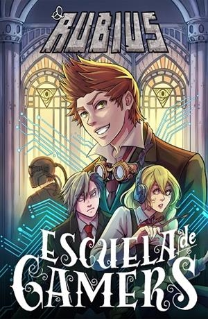 ESCUELA DE GAMERS | 9788499986159 | ELRUBIUS | Galatea Llibres | Llibreria online de Reus, Tarragona | Comprar llibres en català i castellà online
