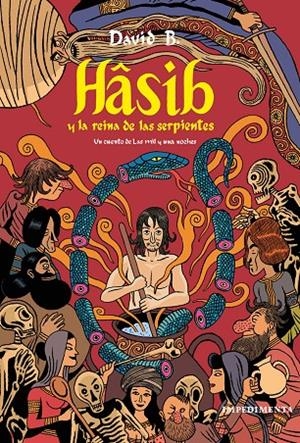 HâSIB Y LA REINA DE LAS SERPIENTES | 9788416542819 | DAVID B. | Galatea Llibres | Llibreria online de Reus, Tarragona | Comprar llibres en català i castellà online