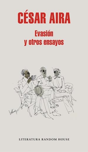 EVASIóN Y OTROS ENSAYOS | 9788439733669 | AIRA, CESAR | Galatea Llibres | Librería online de Reus, Tarragona | Comprar libros en catalán y castellano online