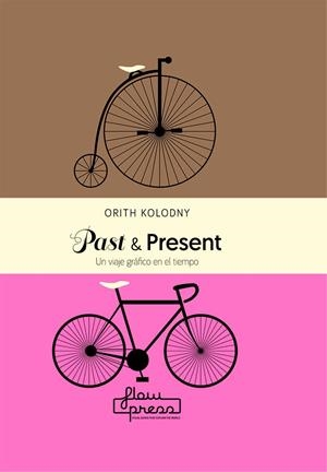 PAST & PRESENT | 9788494741852 | KOLODNY, ORITH | Galatea Llibres | Llibreria online de Reus, Tarragona | Comprar llibres en català i castellà online