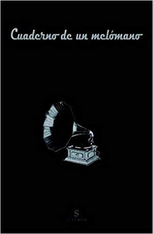 CUADERNO DE UN MELóMANO | 9788417035150 | Galatea Llibres | Librería online de Reus, Tarragona | Comprar libros en catalán y castellano online