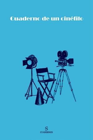 CUADERNO DE UN CINéFILO | 9788417035143 | Galatea Llibres | Librería online de Reus, Tarragona | Comprar libros en catalán y castellano online