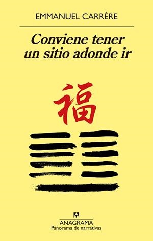 CONVIENE TENER UN SITIO ADONDE IR | 9788433938442 | CARRèRE, EMMANUEL | Galatea Llibres | Librería online de Reus, Tarragona | Comprar libros en catalán y castellano online