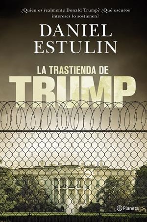 LA TRASTIENDA DE TRUMP | 9788408177661 | ESTULIN, DANIEL | Galatea Llibres | Librería online de Reus, Tarragona | Comprar libros en catalán y castellano online