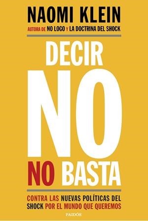 DECIR NO NO BASTA | 9788449333927 | KLEIN, NAOMI | Galatea Llibres | Librería online de Reus, Tarragona | Comprar libros en catalán y castellano online