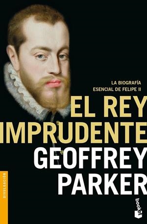 EL REY IMPRUDENTE | 9788408176565 | PARKER, GEOFFREY | Galatea Llibres | Llibreria online de Reus, Tarragona | Comprar llibres en català i castellà online