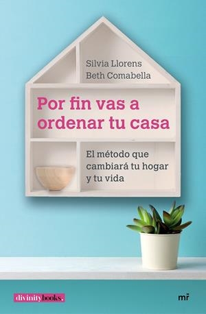 POR FIN VAS A ORDENAR TU CASA | 9788427043534 | COMABELLA, ELISABETH/LLORENS, SILVIA | Galatea Llibres | Librería online de Reus, Tarragona | Comprar libros en catalán y castellano online