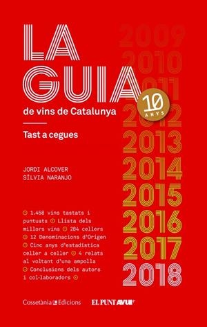 LA GUIA DE VINS DE CATALUNYA 2018. TAST A CEGUES | 9788490346723 | ALCOVER MESTRES, JORDI/NARANJO ROSALES, SíLVIA | Galatea Llibres | Llibreria online de Reus, Tarragona | Comprar llibres en català i castellà online