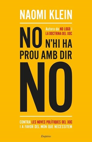 NO N'HI HA PROU AMB DIR NO | 9788417016234 | KLEIN, NAOMI | Galatea Llibres | Librería online de Reus, Tarragona | Comprar libros en catalán y castellano online