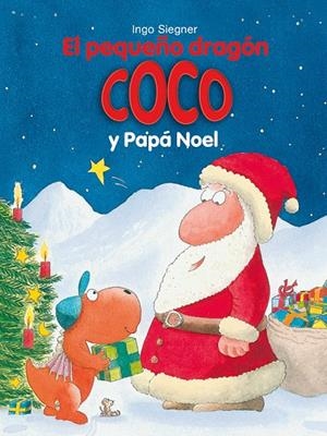 EL PEQUEñO DRAGóN COCO Y PAPá NOEL | 9788424661335 | SIEGNER, INGO | Galatea Llibres | Librería online de Reus, Tarragona | Comprar libros en catalán y castellano online