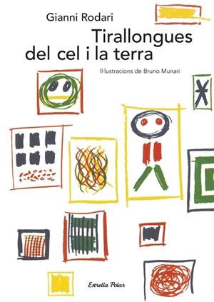 TIRALLONGUES DEL CEL I LA TERRA | 9788491374046 | RODARI, GIANNI | Galatea Llibres | Llibreria online de Reus, Tarragona | Comprar llibres en català i castellà online