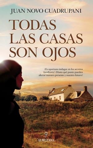TODAS LAS CASAS SON OJOS | 9788417044749 | NOVO CUADRUPANI, JUAN | Galatea Llibres | Llibreria online de Reus, Tarragona | Comprar llibres en català i castellà online